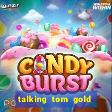 talking tom gold run 1.0 5.684 apk